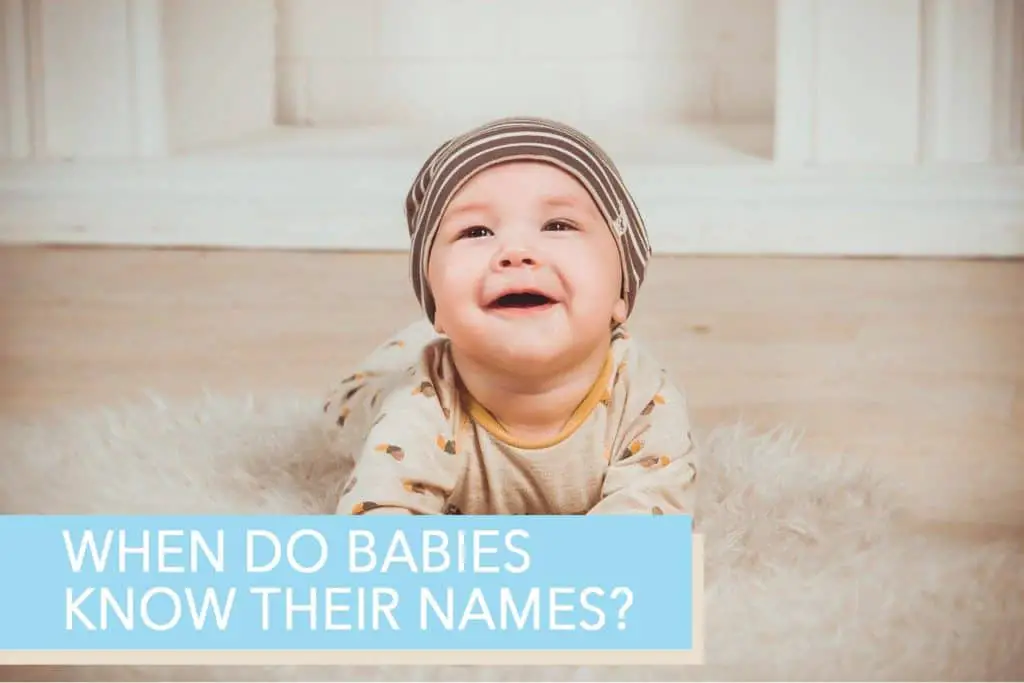 When Do Babies Know Their Names?