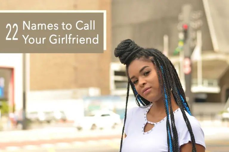 22 Names to Call Your Girlfriend Very Many Names