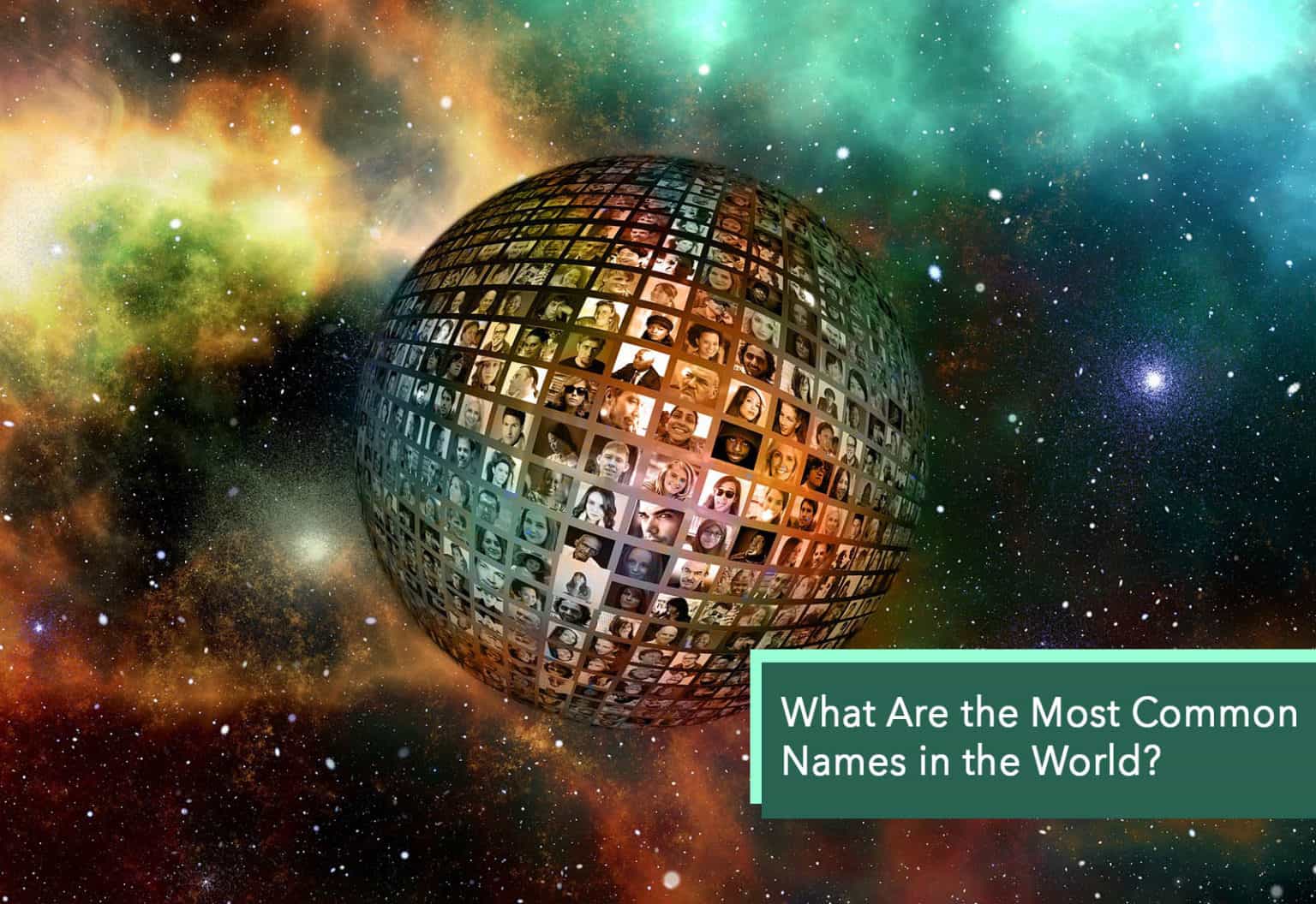 What are the most common names in the world very many names